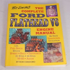 Tex Smiths The Complete Ford Flathead V8 Engine Manual Ron Ceridono 1995