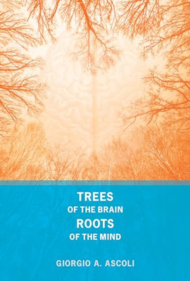 Trees of the Brain, Roots of the Mind