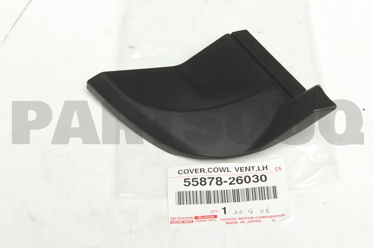 5587826030 Genuine Toyota COVER, COWL VENT, LH 55878-26030