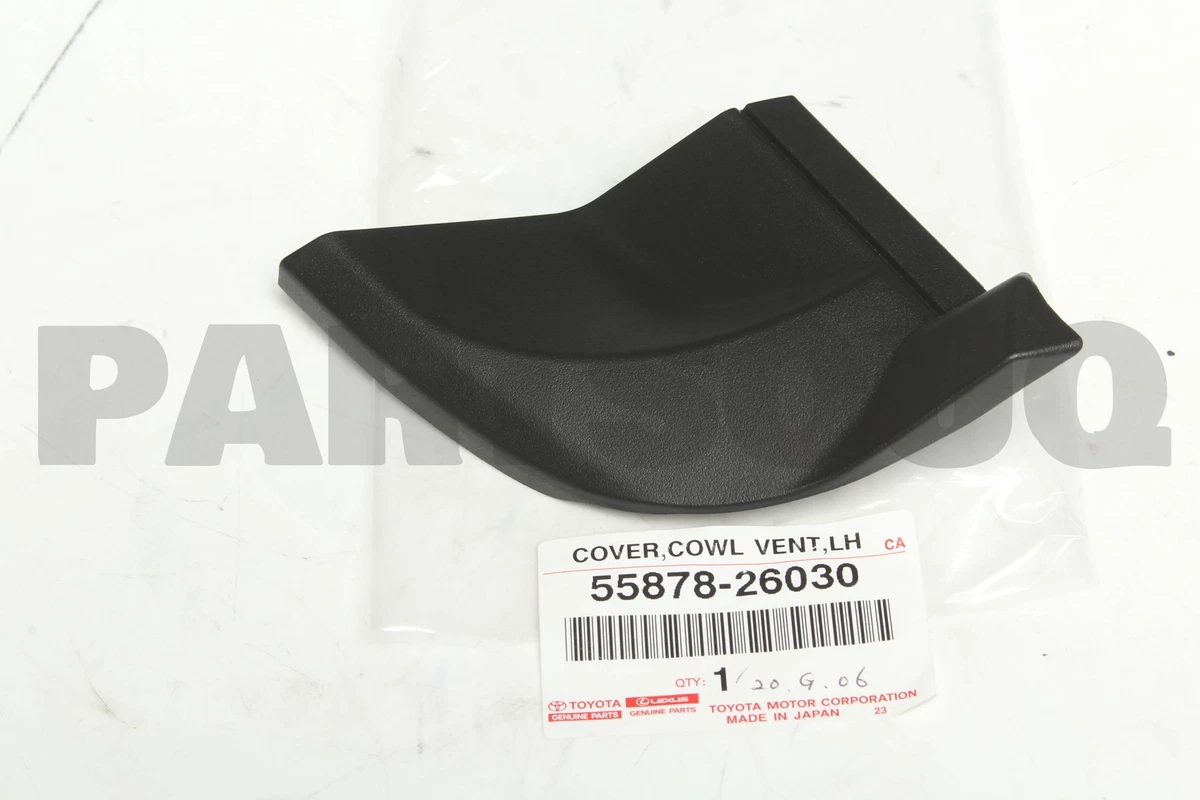 5587826030 Genuine Toyota COVER, COWL VENT, LH 55878-26030 | eBay 
