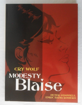 Modesty Blaise: Cry Wolf by Peter O'Donnell, Enric Badia Romero 1st Edition P/Bk