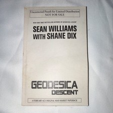 Geodesica: Descent by Sean Williams & Shane Dix, Uncorrected Proofs 2006