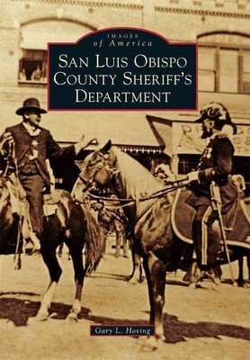 San Luis Obispo County Sheriff's Department by Gary L. Hoving (English) Paperbac
