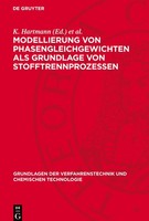 Modellierung Von Phasengleichgewichten Als Grundlage Von Stofftrennprozessen W.