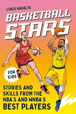 Basketball Stars by Chris Navalta PAPERBACK 9798217151578