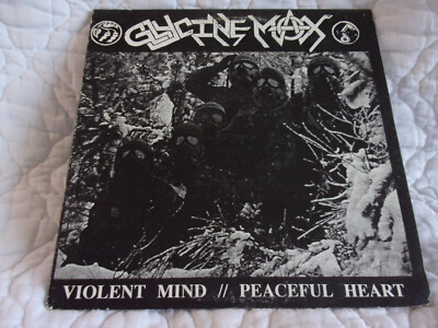 GLYCINE MAX VIOLENT MIND PEACEFUL HEART LP 90'S HARDCORE GRIND CRUST PUNK SKATE