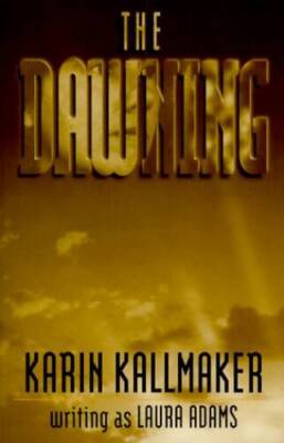 The Dawning - Paperback By Adams, Laura - GOOD