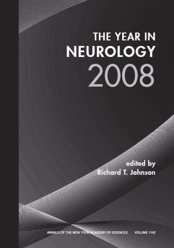 Annals of the New York Academy of Sciences Ser.: Year in Neurology 2008 ...