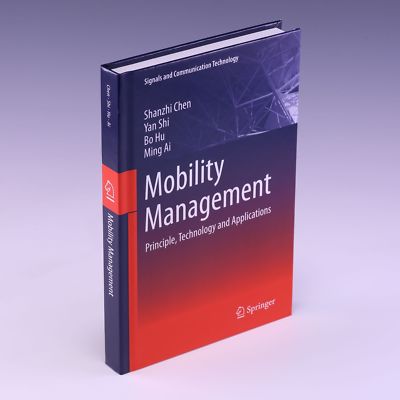 Mobility Management: Principle, Technology and by Shanzhi Chen, et al.