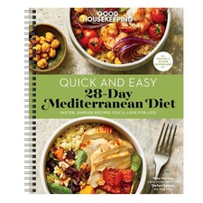 Good Housekeeping Quick and Easy 28-Day Mediterranean Diet; Delicious 30-min...