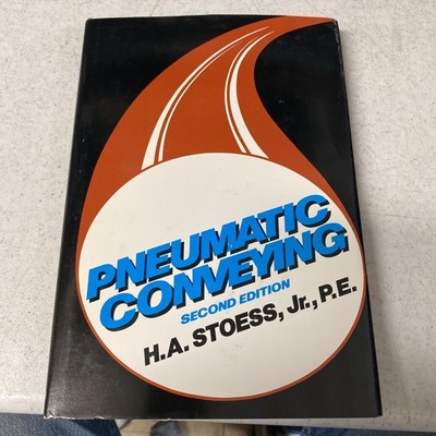 PNEUMATIC CONVEYING By Stoess H. A. Jr. - Hardcover