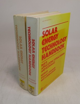 Solar Energy Technology Handbook (Part A-B). Dickinson, William C. (Ed.) und Pau