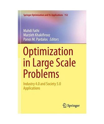 Optimization in Large Scale Problems: Industry 4.0 and Society 5.0 Applications: