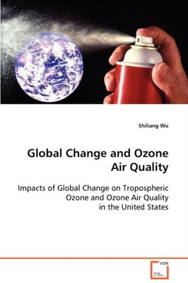 Wu - Global Change and Ozone Air Quality - New paperback or softback - X555z