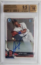 2018 Bowman Chrome Prospects Antoni Flores  Autograph RC  BGS 9.5 w/ 10 Auto