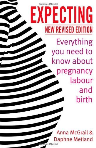 Expecting: Everything You Need to Know about Pregnancy, Labour ,.9781844087730