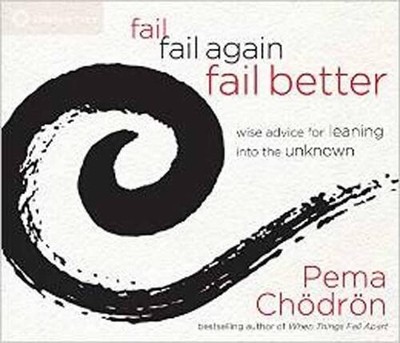 Pema Chodron Fail, Fail Again, Fail Better (CD)