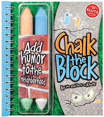 Chalk the Block : Add Humor to Your Neighborhood Michael Sherman