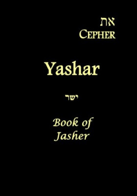 Eth Cepher - Yashar: Also Called the Book of Jasher - Paperback NEW Tzevaoth, Ya