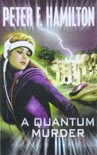 A QUANTUM MURDER (GREG MANDEL) By Peter F. Hamilton *Excellent Condition*