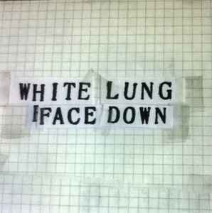 White Lung - Face Down, (CD)