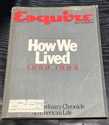 Esquire Magazine 50th Anniversary Issue June 1983 How We Lived 1933-1983 - Good
