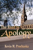 Kevin M. Prochaska | The Road To Apology | Taschenbuch | Englisch (2005)