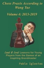 Pablo Iglesias Chess Praxis According to Wang Yue (Paperback) (UK