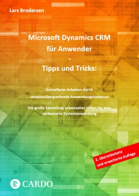 Microsoft Dynamics CRM für Anwender - Tipps und Tricks | Lars Brodersen | 2023