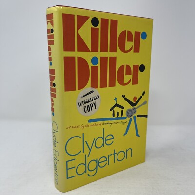 Killer Diller Clyde Edgerton 1991 HC DJ Signed 1st Edition