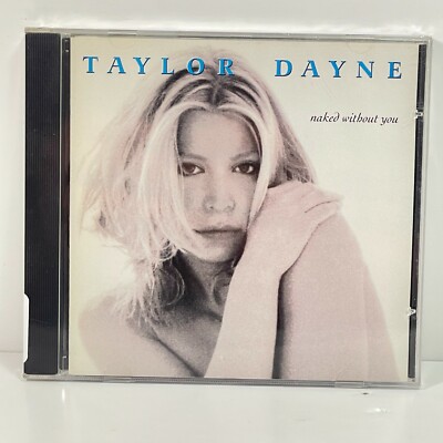 Taylor Dayne - Naked Without You (Oct-1998, River North) NEW SEALED