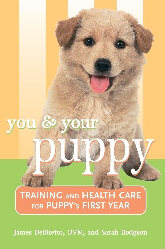 Thumbnail - James Debitetto Sarah Hodgson You And Your Puppy (gebundene Ausgabe)