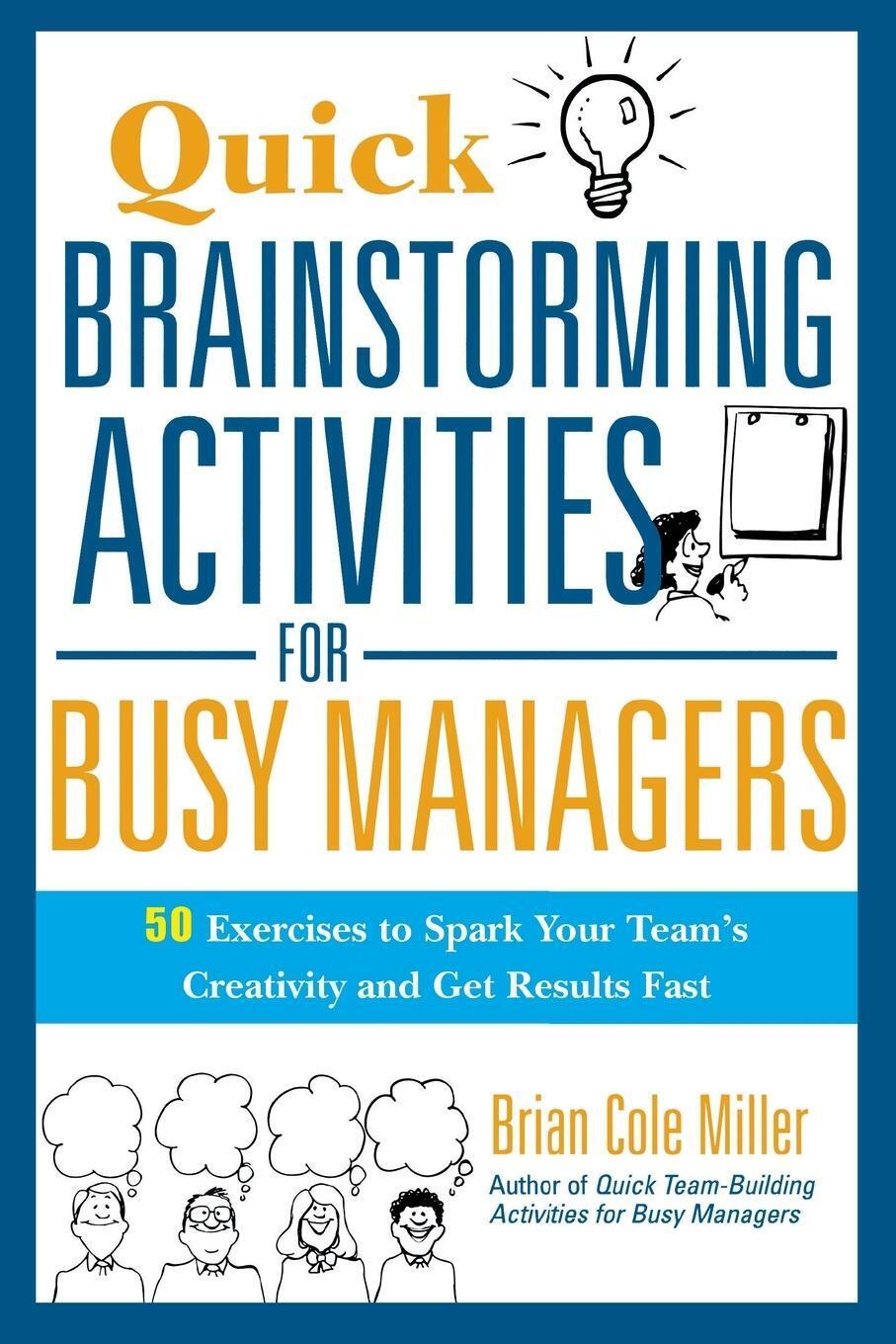 Thumbnail - Quick Brainstorming Activities For Busy Managers Brian Miller