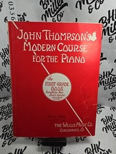 John Thompson's Modern Course For The Piano First Grade Book Vintage Lesson Book