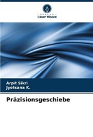 PräZisionsgeschiebe Arpit Sikri