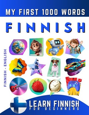 Effie Delarosa Learn Finnish for Beginners, My First 100 (Paperback) (UK IMPORT)