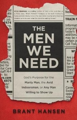 Sherri Lynn Bra The Men We Need   God`s Purpose for the Manly Man, (Taschenbuch)