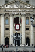 Churches in Rome: A complete guide to the most importan - Paperback NEW Arend, P