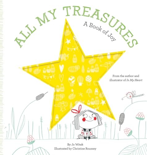 All My Treasures: A Book of Joy (Growing Hearts),Jo Witek,Christ