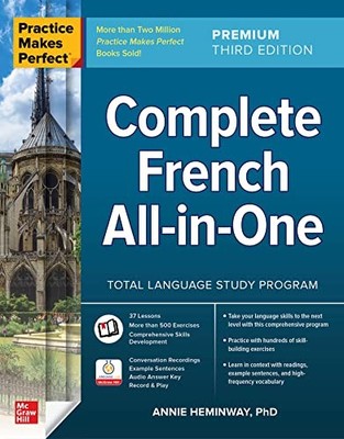 Practice Makes Perfect: Complete French All-in-One, Premium Third Edition by He