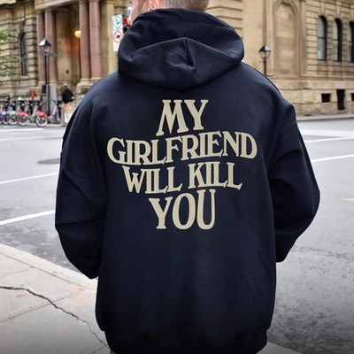 My Girlfriend Will Kxll You Funny Lover Quote 2D Hoodie Unisex S-5XL