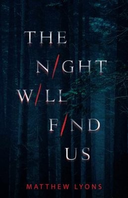 The Night Will Find Us Paperback Matthew Lyons