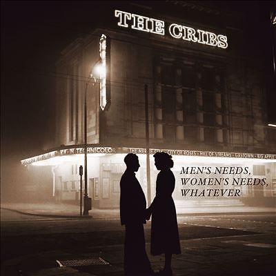 Men's Needs, Women's Needs, Whatever by The Cribs (CD, 2022)