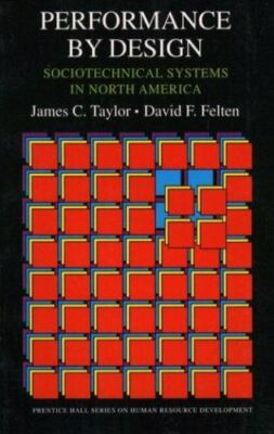 Performance by Design: Sociotechnical Systems in North America by 