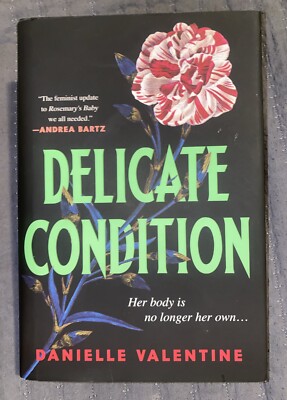 Delicate Condition by Danielle Valentine (2023, Hardcover) *BRAND NEW*