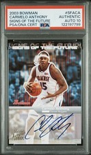 2003 Bowman Carmelo Anthony Signs of The Future Rookie Auto PSA Auto 10 POP 3