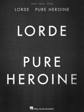 Lorde Pure Heroine for Piano Sheet Music Guitar Chords Lyrics 10 Pop Songs Book
