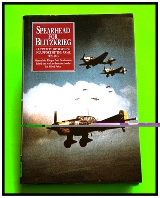 SPEARHEAD FOR BLITZKRIEG by GENERAL PAUL DEICHMANN  1996 1st EDITION  HC DJ MINT