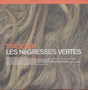 Les Negresses Vertes Trabendo CD Europe Virgin 1999 CDVIR90