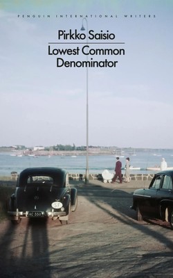 Lowest Common Denominator | Pirkko Saisio | Taschenbuch | The Helsinki Trilogy